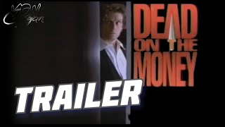 Dead On the Money - krimi - drama - 1991 - trailer