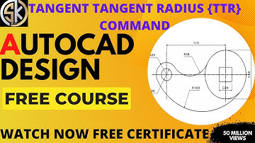 autocad day 12 || HOW TO USE TANGENT TANGENT RADIUS COMMAND IN AUTOCAD