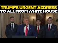 Trump LIVE: US President Donald Trump Urgent Address To The World | White House | Russia | China