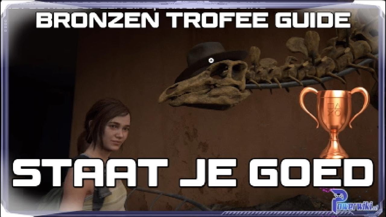 The Last Of Us Part II - Staat Je Goed - Bronzen Trofee Guide (PS5)