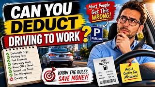 Can You Deduct Driving to Work? IRS Vehicle Expense Rules Explained