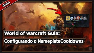 Wow Guia De Addons Shadowlands 15 Configurando O  Nameplatecooldowns