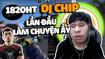 (CSGO) MÀN RA MẮT BÙNG NỔ CỦA TÀI NĂNG TRẺ 1820HT DjChip