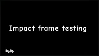 Impact frames testing|Flipaclip animation