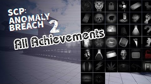 【𝗦𝗖𝗣 𝗔𝗻𝗼𝗺𝗮𝗹𝘆 𝗕𝗿𝗲𝗮𝗰𝗵 2】| 𝙰𝚕𝚕 𝙰𝚌𝚑𝚒𝚎𝚟𝚎𝚖𝚎𝚗𝚝𝚜