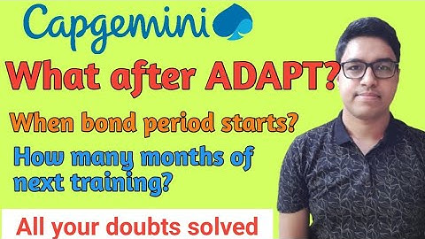 What next after Adapt Capgemini gets over? When will next training start? Joining date for 2022 pass