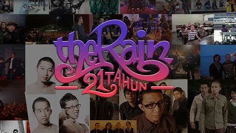 21 Tahun The Rain (Eps. 01) - Terima Kasih Karena Kau Mencintaiku