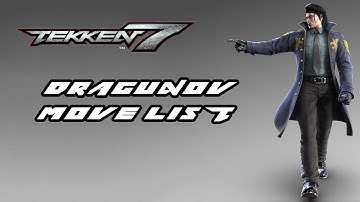 Tekken 7 - Sergei Dragunov Move List