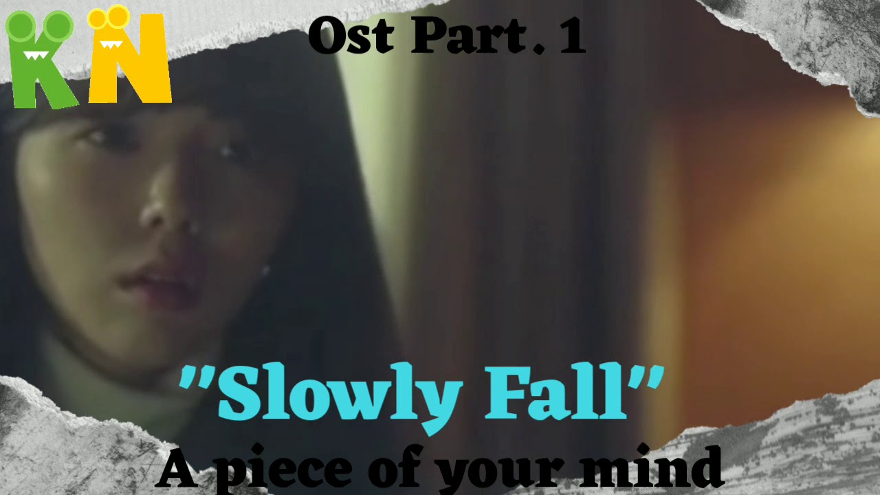 Slowly Fall Ha Hyunsang Ost A Piece Of Your Mind Chae Soo