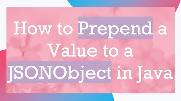 How to Prepend a Value to a JSONObject in Java