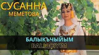 "Балыкъчыйым" | "Balıqçıyım" - Сусанна Меметова | Susanna Memetova #CrimeanTatarMusic  #crimeantatar