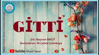 Gitti - Bayram MECİT