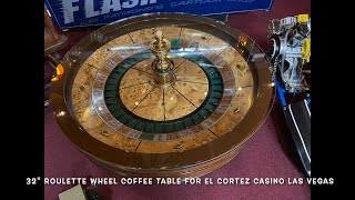 32&quot; ROULETTE WHEEL COFFEE TABLE FOR EL CORTEZ CASINO LAS VEGAS  SOLD FOR $5,995