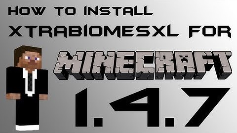 Minecraft Mods : How to Install ExtraBiomesXL For 1.4.7