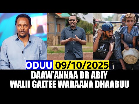 Oduu 09 10 2025 Daaw Annaa Doktor Abiy Ahmed Walii Galtee Waraana Dhaabuu A3multimediastudio