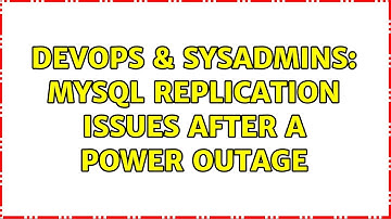 DevOps & SysAdmins: MySQL replication issues after a power outage (2 Solutions!!)