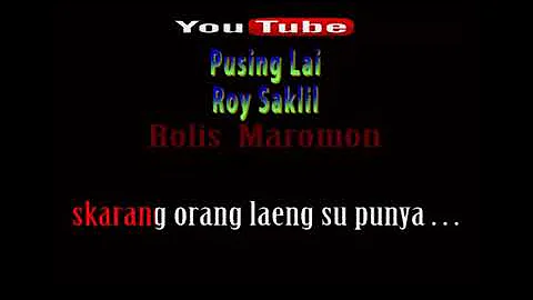 Karaoke || Pusing Lai - Roy Saklil