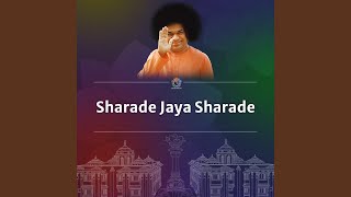 Video thumbnail of "Sri Sathya Sai - Sharade Jaya Sharade"