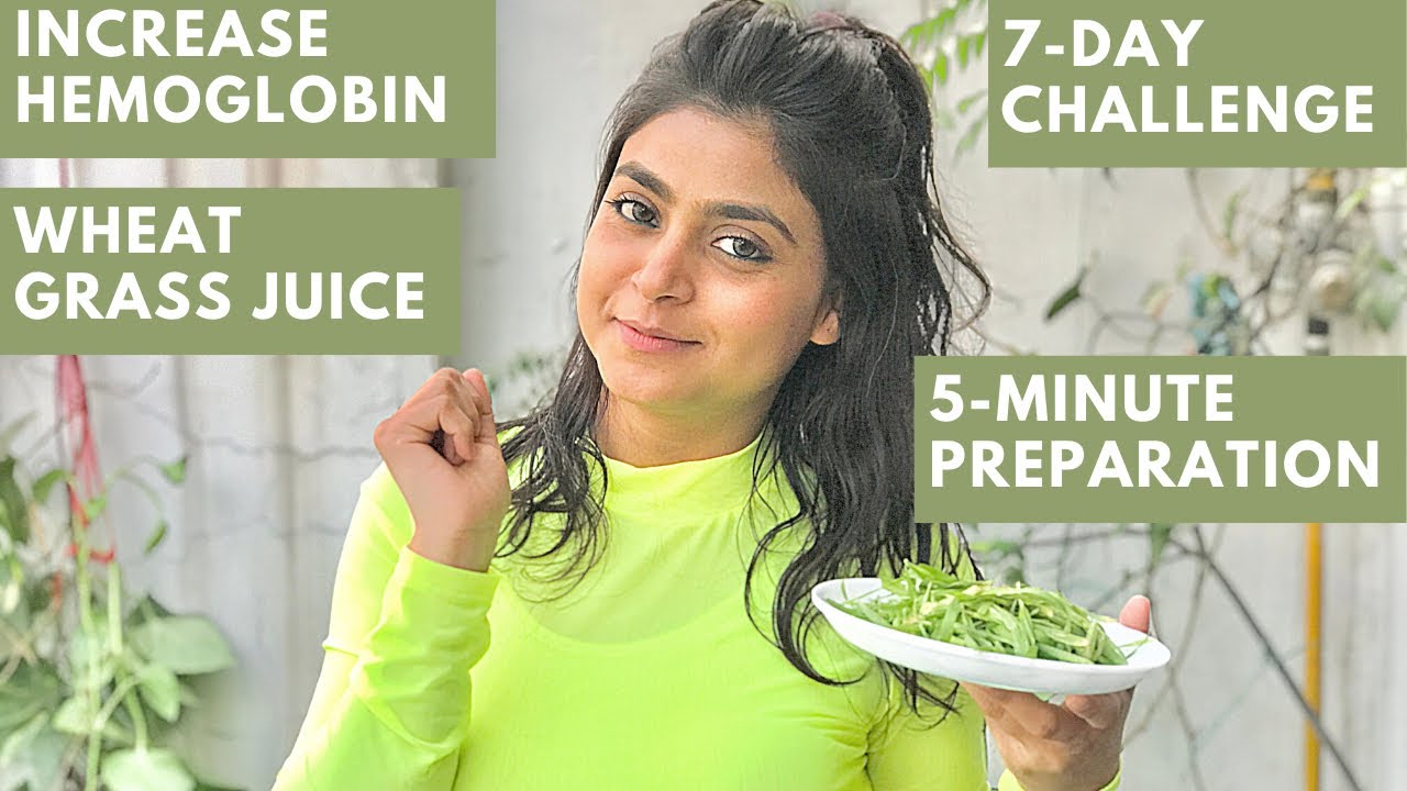 Increase Hemoglobin in 7 days with Wheat Grass Juice 5min Grow