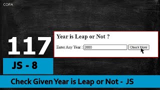 Famous #P117 : COPA : JavaScript- 8 : Check Given Year is Leap of Not -  JS  - JavaScript Program Wealth