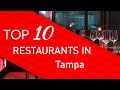 Top 10 best Restaurants in Tampa, Florida
