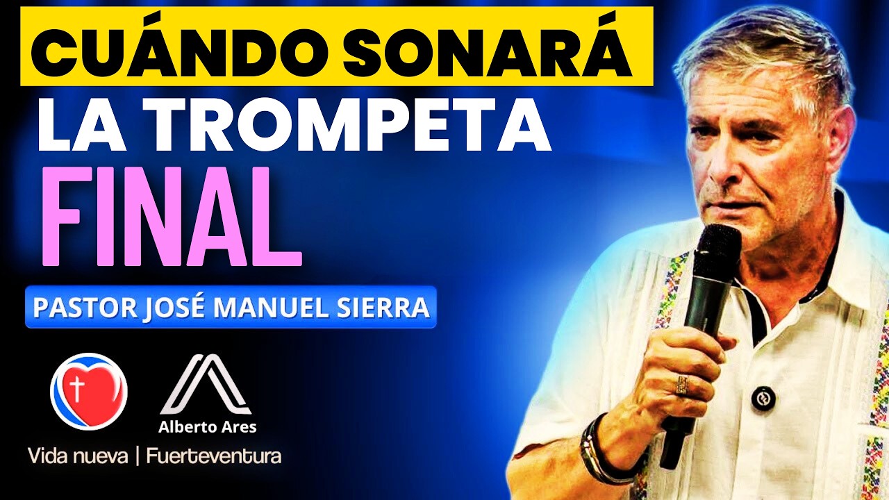 Pastor José Manuel Sierra - El Anticristo, el engaño global y la gran ...