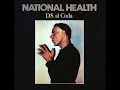 National Health - D.S. Al Coda
