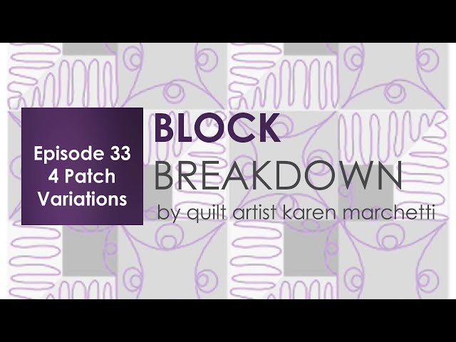 4 Patch Variations (Block Breakdown 33)
