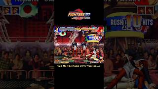 KOF 97 ...? What The Name Of This Version...? 🔥 #youtube #shorts #short #kof #kof97 #kingoffighters