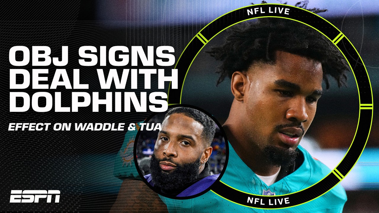 'GREAT for Jaylen Waddle AND Tua Tagovailoa!' – Sam Acho on OBJ signing with Dolphins | NFL Live 'GREAT for Jaylen Waddle AND Tua Tagovailoa!' – Sam Acho on OBJ signing with Dolphins | NFL Live