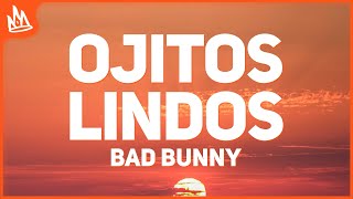 Video thumbnail of "Bad Bunny - Ojitos Lindos (Letra) ft. Bomba Estéreo"