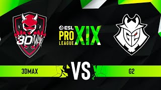 3DMAX vs. G2 - ESL Pro League Season 19 - Playoffs