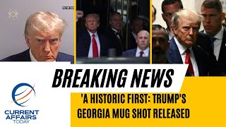 A historic first: Trump's Georgia mug shot released | BBC News | Sky News | CNN News