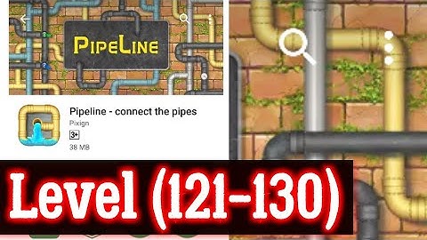 Pipeline Level 121 122 123 124 125 126 127 128 129 130 All 3 stars By Pixign, Android Solution