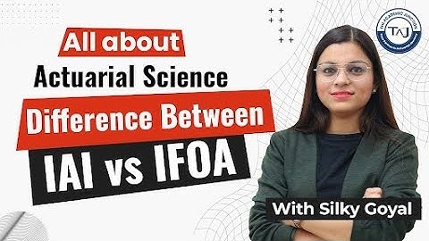 The Academic Junction | IAI vs IFOA | By Silky Goyal