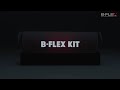 Choose the perfect bflex kit for you