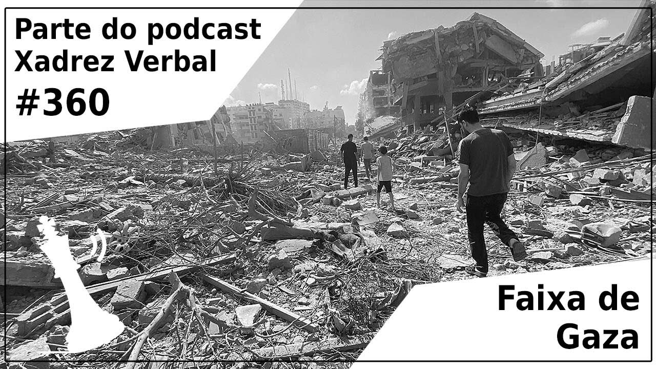 Xadrez Verbal Podcast #360 – Giro de 360 graus!