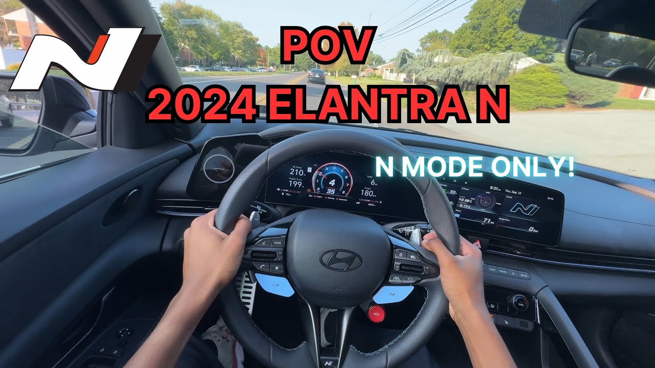 POV DRIVE 2024 HYUNDAI ELANTRA N [N MODE ONLY] - YouTube