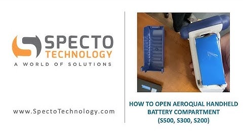 How to open Aeroqual handheld battery compartment   S500, S300, S200