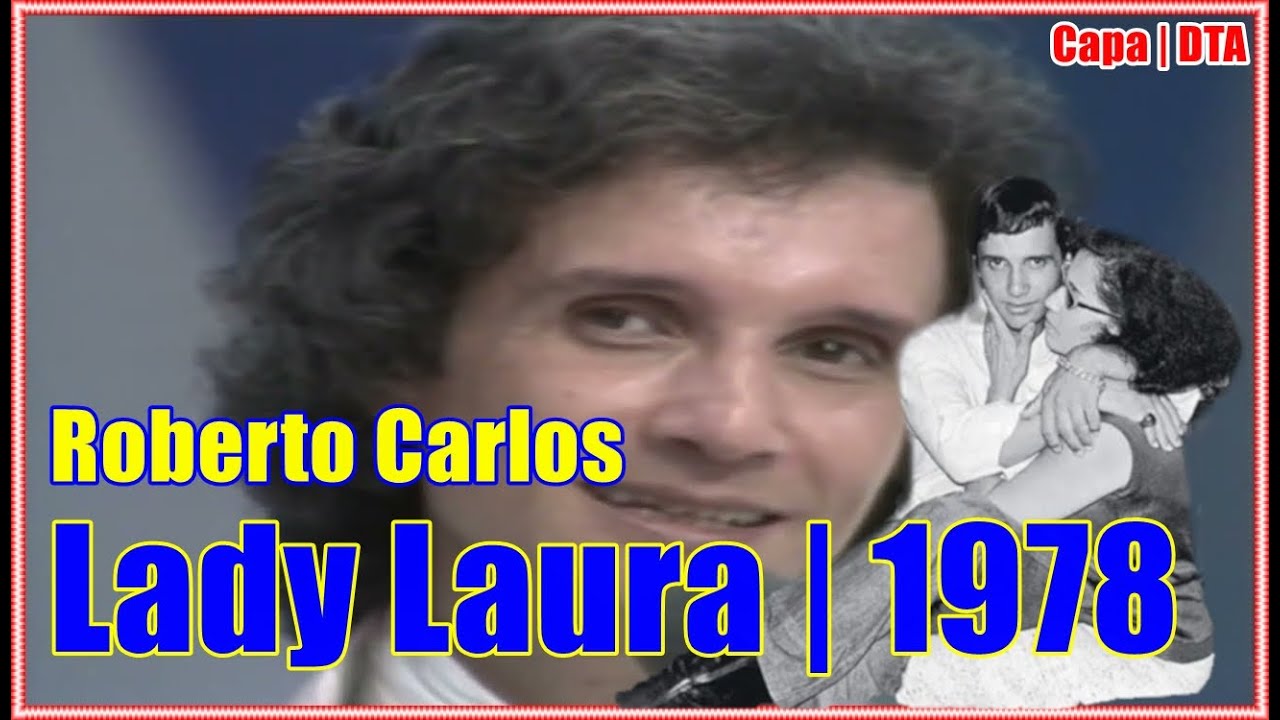 ROBERTO CARLOS | Lady Laura | 1978
