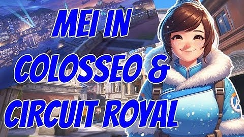 Mei in Colosseo & Circuit Royal - Overwatch2 Full Gameplay #mei #overwatch2 #ow2