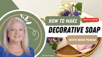 How to Decoupage Soap with Mod Podge / Learn How toMake Decorative Soap with Dollar Tree