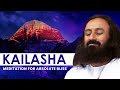 Kailasha  meditation for absolute bliss  gurudev