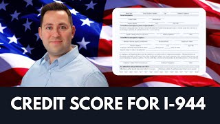 I-944 Credit Report and Score Requirement What Documents You Need Tingen Williams PLLC
