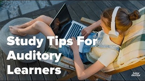 Study Techniques For Auditory Learners