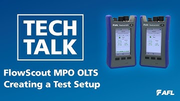 FlowScout MPO OLTS Test Set -  Creating a Test Setup