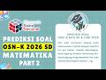 PART 2 PREDIKSI SOAL OSN-K MTK SD 2026 SESUAI SILABUS (8 JUNI 2026) | BUKAN BOCORAN SOAL ASLI #OSN