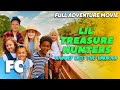 Lil treasure hunters  full adventure comedy movie  free treasure hunting film  fc