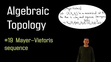 19 Mayer-Vietoris sequence