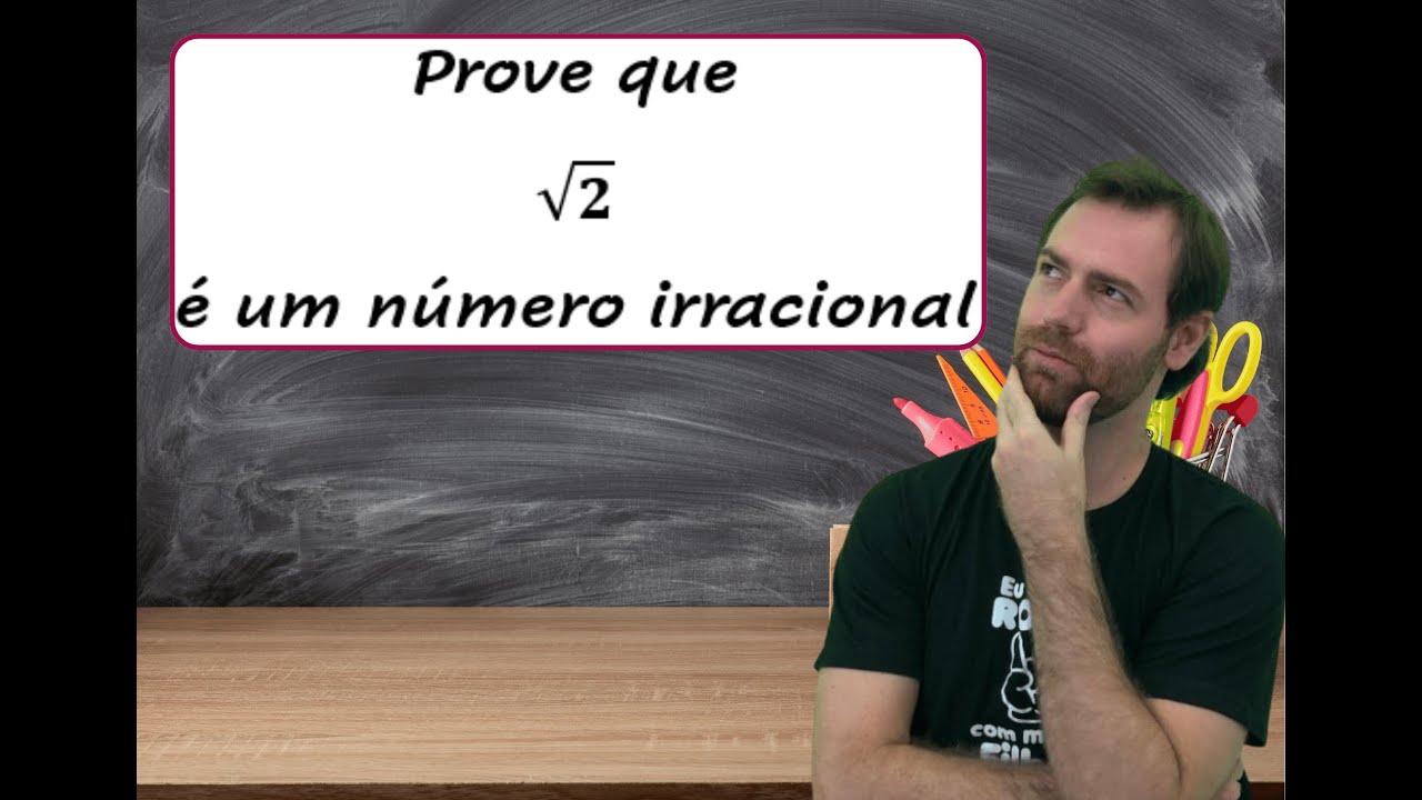 Como provar que a raiz quadrada de 2 é um número irracional? - YouTube